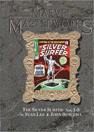 Marvel Masterworks Vol. 15: The Silver Surfer by John Buscema, Stan Lee