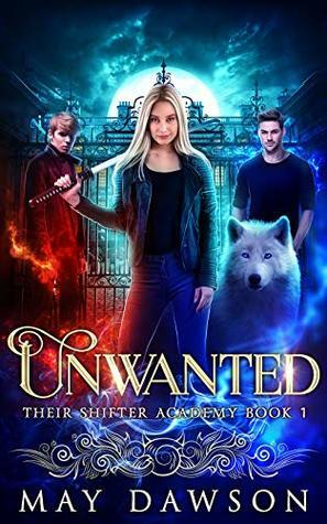 Unwanted by May Dawson