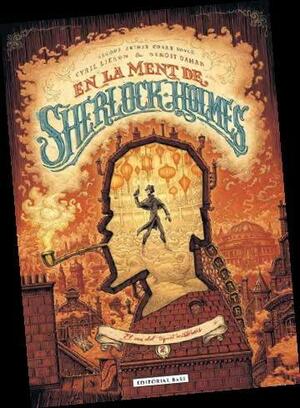 En la ment de Sherlock Holmes 2. El cas del tiquet misteriós by Cyril Liéron, Benoît Dahan