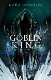 Goblin King by Kara Barbieri