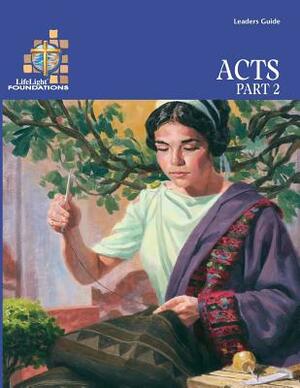 Acts, Part 2 - Leaders Guide by Paul Maier, Erwin Kolb