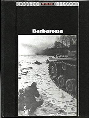 Barbarossa by Time Life Editors