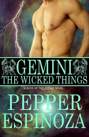 Gemini: The Wicked Things by Pepper Espinoza