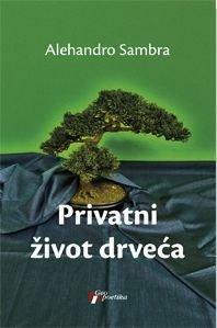 Privatni život drveća by Alejandro Zambra, Megan McDowell