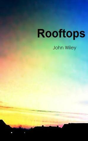 Rooftops by John Wiley