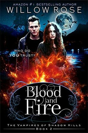Blood and Fire by Willow Rose