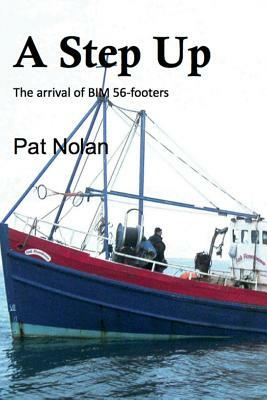 A Step Up by Pat Nolan