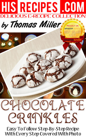 Chocolate Crinkles Recipe: Step-By-Step Photo Recipe by Thomas Miller