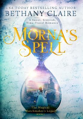 Morna's Spell by Bethany Claire