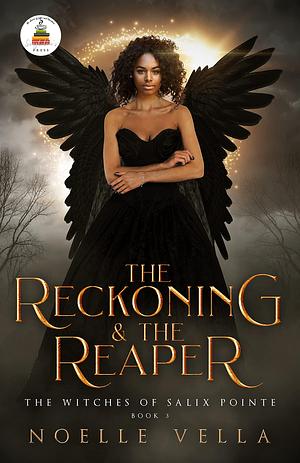 The Witches of Salix Pointe 3: The Reckoning & The Reaper by Noelle Vella, Maria Spada