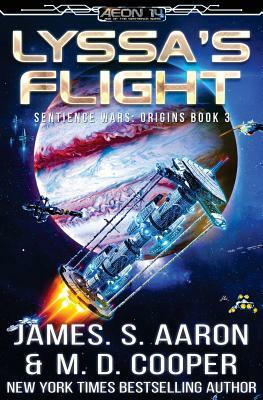 Lyssa's Flight by M. D. Cooper, James S. Aaron