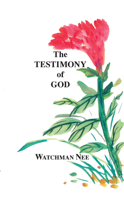 Testimony of God by Watchman Nee