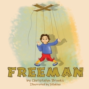 Freeman by Christalyn Brooks