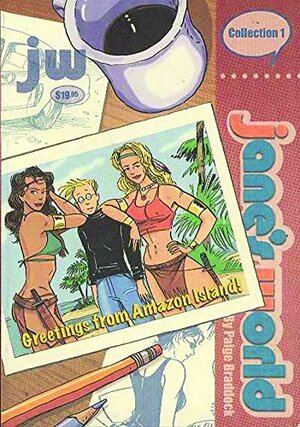 Jane's World Collection Volume 1 by Paige Braddock