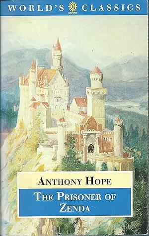 The Prisoner of Zenda by Anthony Hope