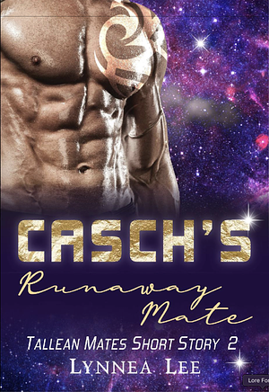 Casch's Runaway Mate by Lynnea Lee