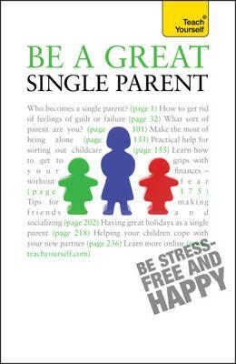 Be a Great Single Parent by Suzie Hayman