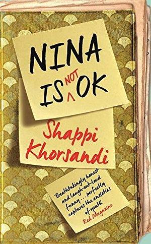 Nina is Not OK by Shappi Khorsandi by Shaparak Khorsandi, Shaparak Khorsandi