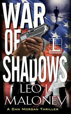 War of Shadows by Leo J. Maloney