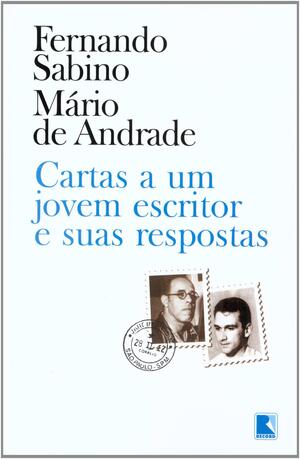 Cartas A Um Jovem Escritor E Suas Respostas by Fernando Sabino