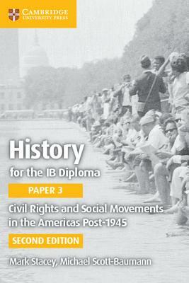 Civil Rights and Social Movements in the Americas Post-1945 by Mark Stacey, Mike Scott-Baumann