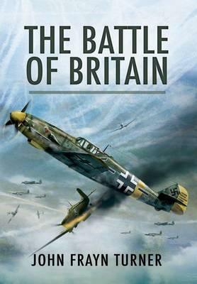 The Battle of Britain by John Frayn Turner