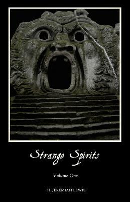 Strange Spirits by H. Jeremiah Lewis