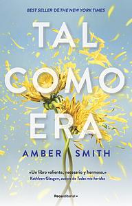 Tal como era by Rosa Sanz, Amber Smith