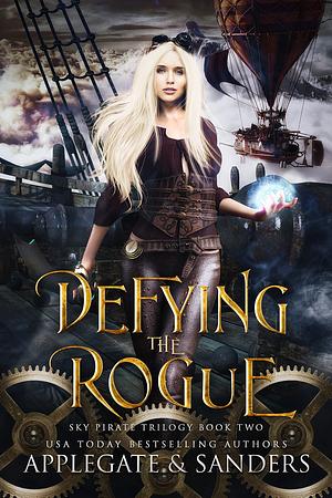 Defying the Rogue by Angela Sanders, Anna Applegate