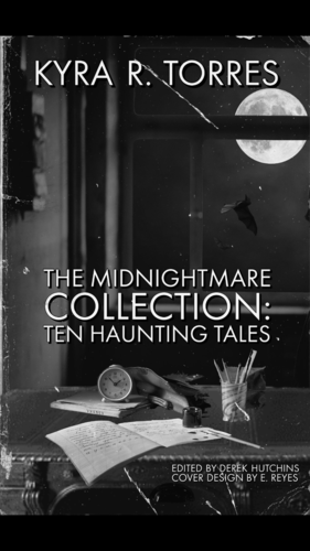 The Midnightmare Collection: Ten Haunting Tales  by Kyra R. Torres