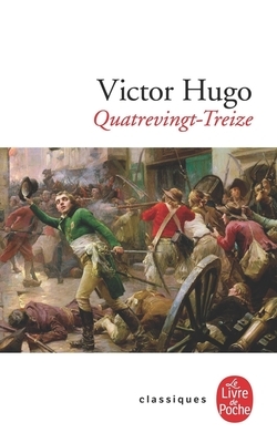 Quatrevingt-treize by Victor Hugo