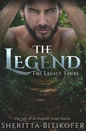 The Legend by Sheritta Bitikofer