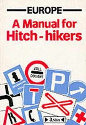 A Manual for Hitch-Hikers by Simon Calder