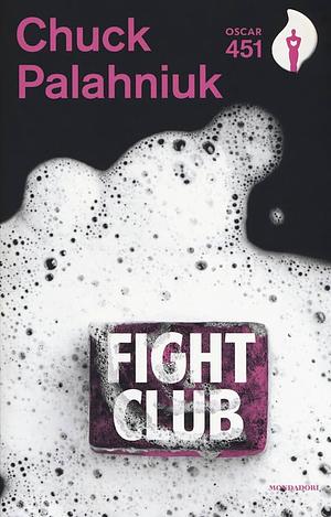 Fight Club by Chuck Palahniuk