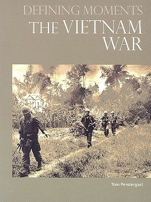 The Vietnam War by Tom Pendergast