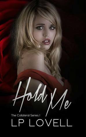 Hold Me by L.P. Lovell