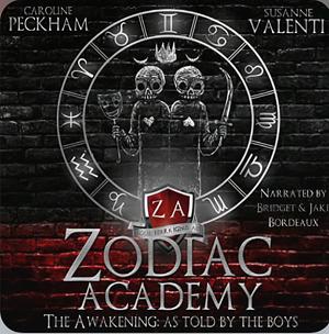 Zodiac Academy: The Awakening as Told by the Boys by Caroline Peckham, Susanne Valerie