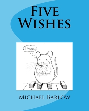 Five Wishes by Su Thomas, Michael Barlow