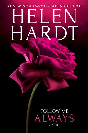 Follow Me Always by Helen Hardt