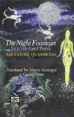 The Night Fountain by Gerald Dawe, Salvatore Quasimodo, Marco Sonzogni