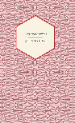 Huntingtower by John Buchan