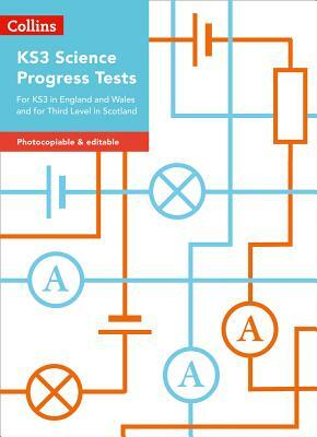 Collins Tests & Assessment - Ks3 Science Progress Tests: For Ks3 in England and Wales and for Third Level in Scotland by Dorothy Warren, Heidi Foxford, Aidan Gill