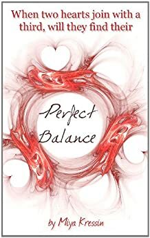 Perfect Balance by Miya Kressin