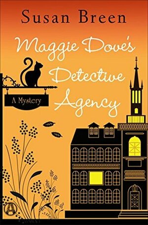 Maggie Dove's Detective Agency by Susan Breen