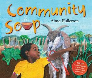 Community Soup by Alma Fullerton