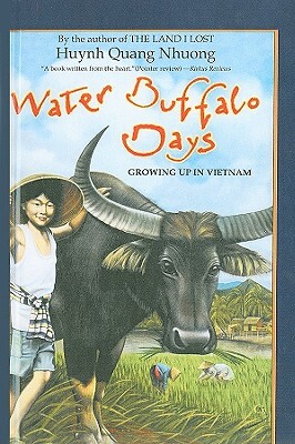 Water Buffalo Days: Growing Up in Vietnam by Huynh Quang Nhuong