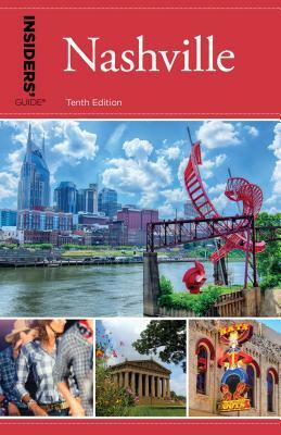 Insiders' Guide(r) to Nashville by Jackie Sheckler Finch