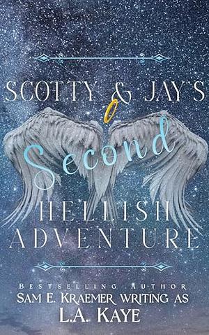 Scotty & Jay's Second Hellish Adventure by L.A. Kaye