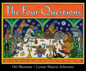 The Four Questions by Lynne Sharon Schwartz