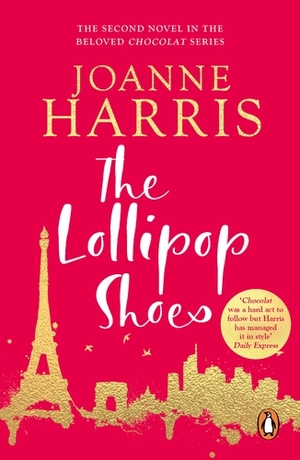 The Lollipop Shoes by Joanne Harris